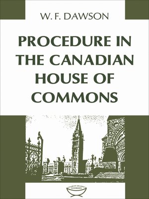 cover image of Procedure in the Canadian House of Commons